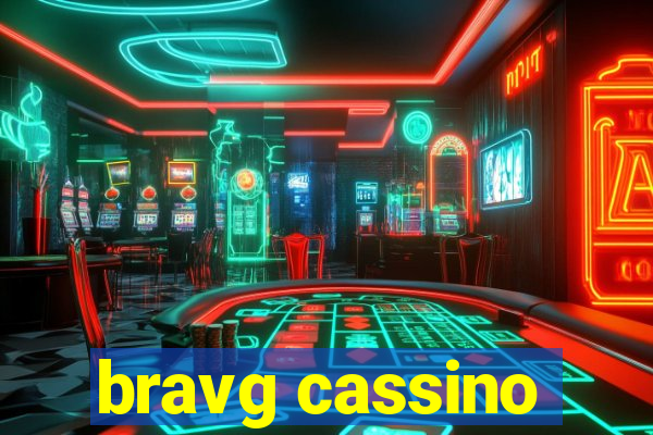 bravg cassino